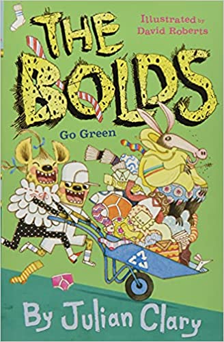 The Bolds Go Green by Julian Clary