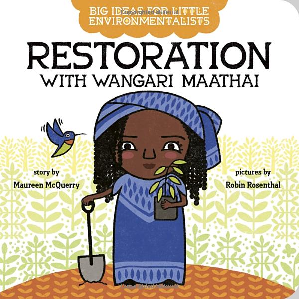 Restoration with Wangari Maathai