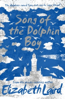 Song of The Dolphin Boy by Elizabeth Laird