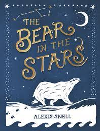 The Bear In The Stars by Alexis Snell