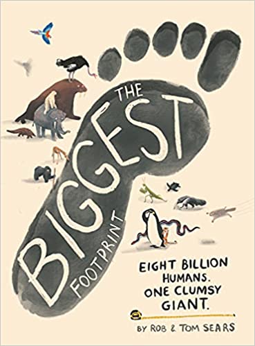 The Biggest Footprint by Rob Sears and Tom Sears