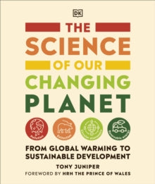 The Science Of A Changing Planet by Tony Juniper