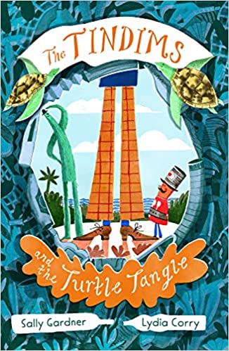 The Tindims And The Turtle Tangle by Sally Gardner and Lydia Corry