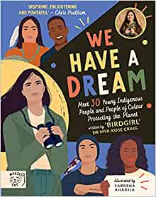 We Have A Dream by Dr Mya-Rose Craig