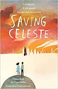 Saving Celeste by Timothee De Fombelle